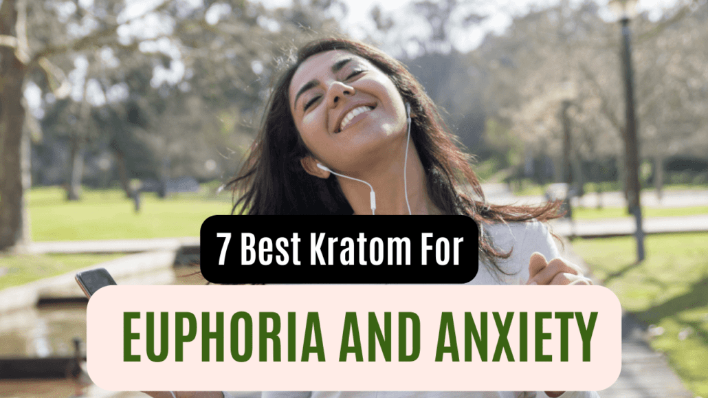 Best Kratom For Euphoria