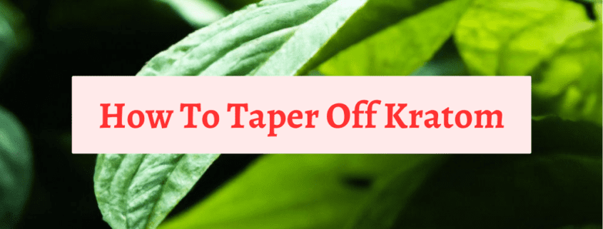 how to taper off kratom