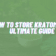 how to store kratom