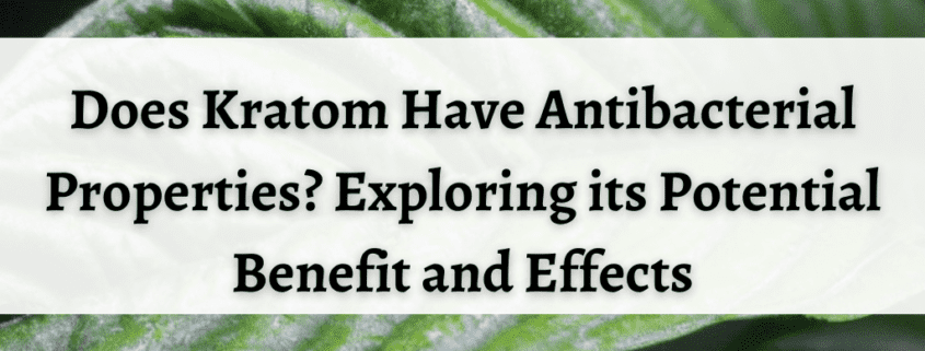 Is kratom anti bacterial