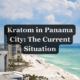 Kratom Panama City