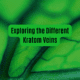 kratom veins