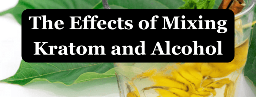 Kratom and Alcohol