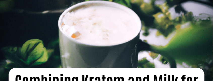 kratom and milk