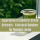 Kratom for Urban Retreats