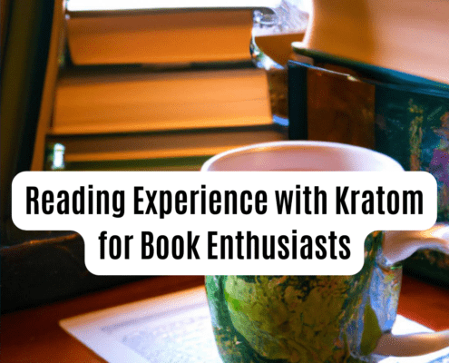 Kratom for book enthusiasts