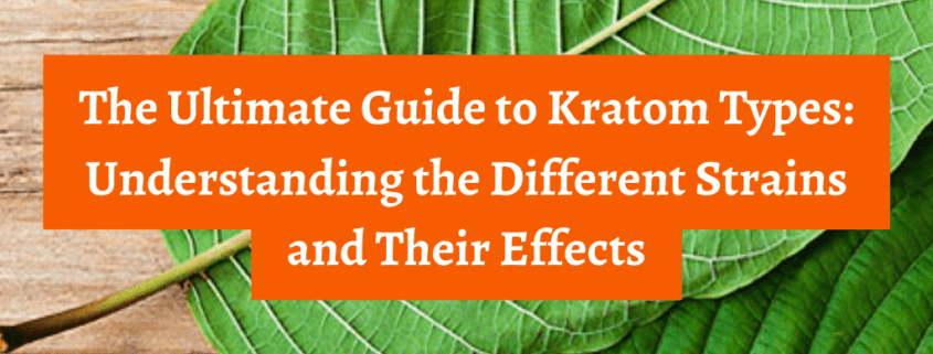 kratom types