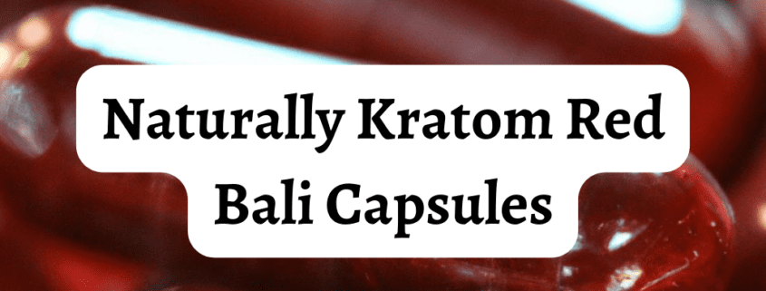 Naturally Kratom Red Bali Capsules