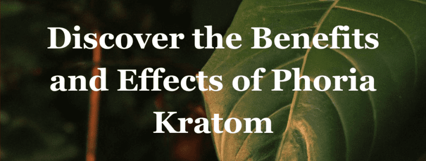 Phoria Kratom