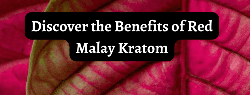 Red Malay Kratom