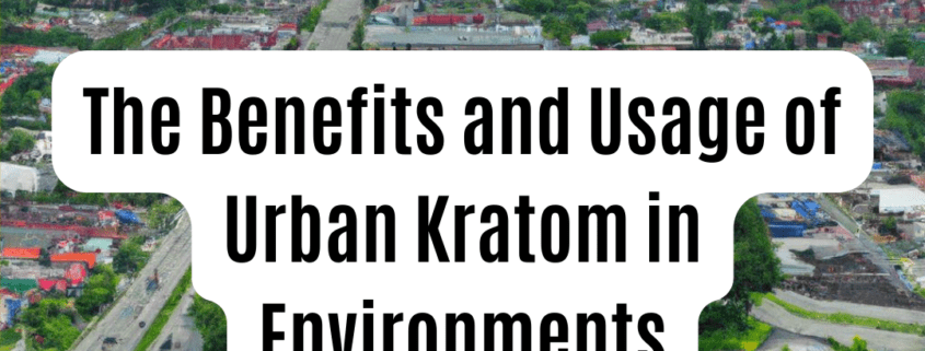 Urban Kratom