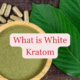 white kratom