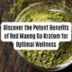 Benefits of Red Maeng Da Kratom