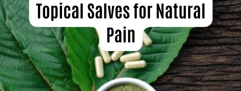 Kratom topical salves