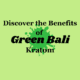 green bali kratom