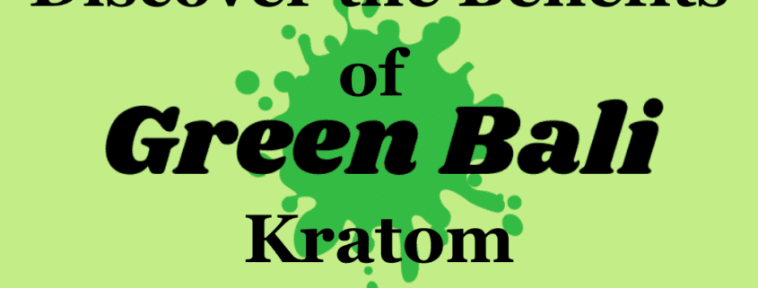 green bali kratom