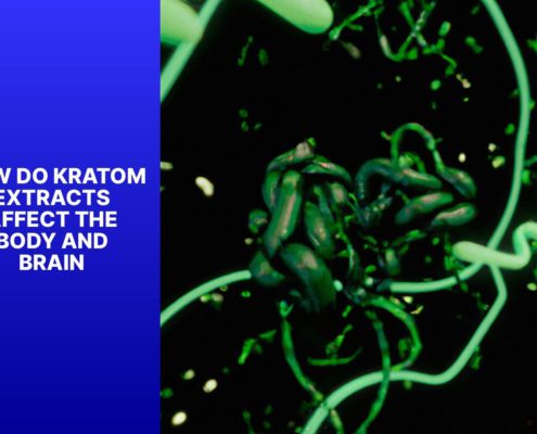 how do kratom extracts affect the body and brain