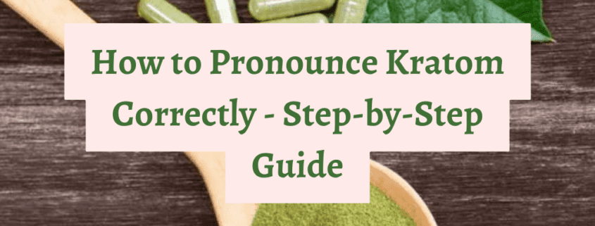 how do you pronounce kratom