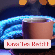 kava tea reddit