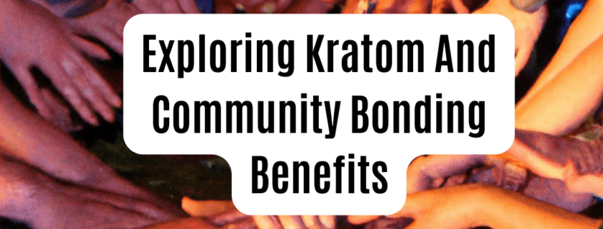 kratom and community