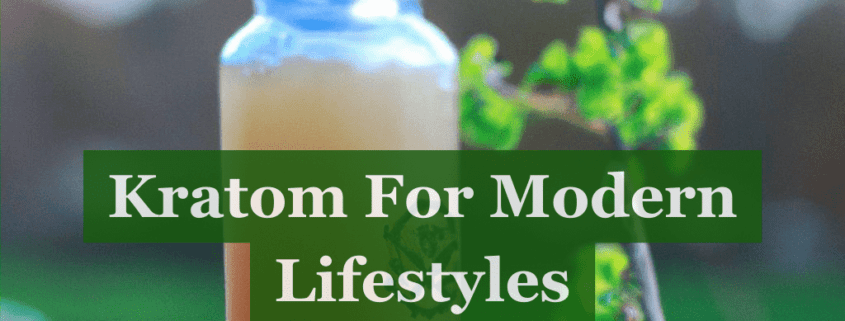 kratom modern life