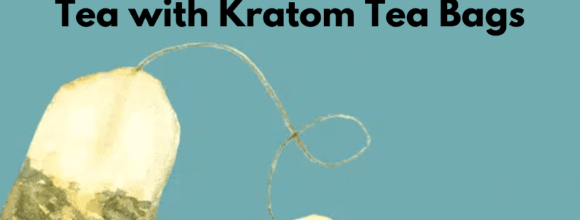 kratom tea bags