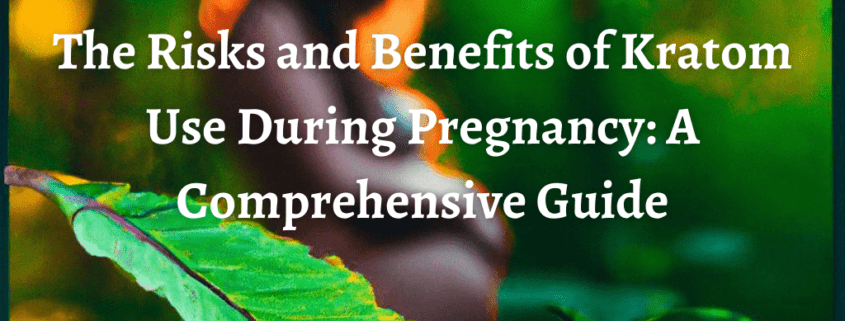 kratom use during pregnancy