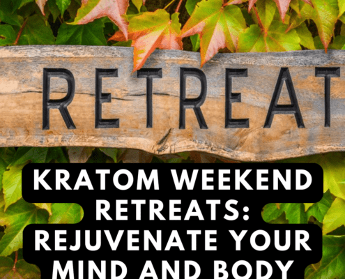 Kratom for weekend retreats