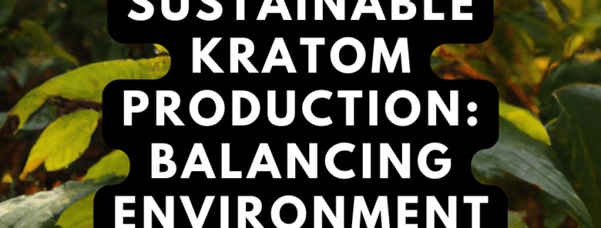 sustainable kratom