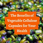 vegetable cellulose capsules