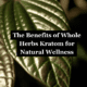whole herbs kratom