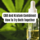 CBD And Kratom Combined: