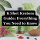 K Shot Kratom