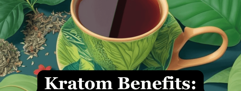 Kratom Benefits