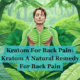 Kratom For Back Pain