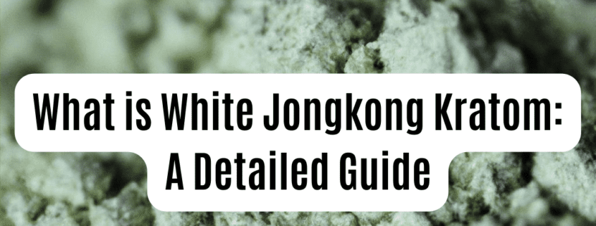 white jongkong kratom