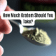 how much kratom should you take
