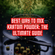 best way to mix kratom powder