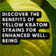 yellow kratom strains