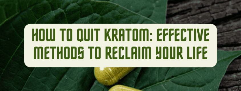 How To Quit Kratom