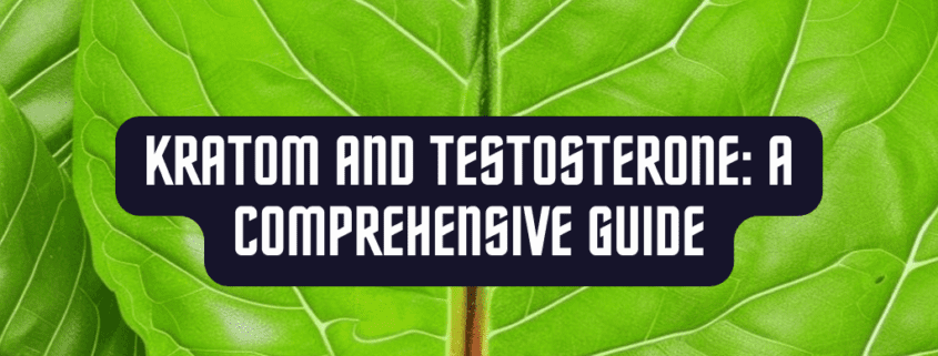 Kratom And Testosterone