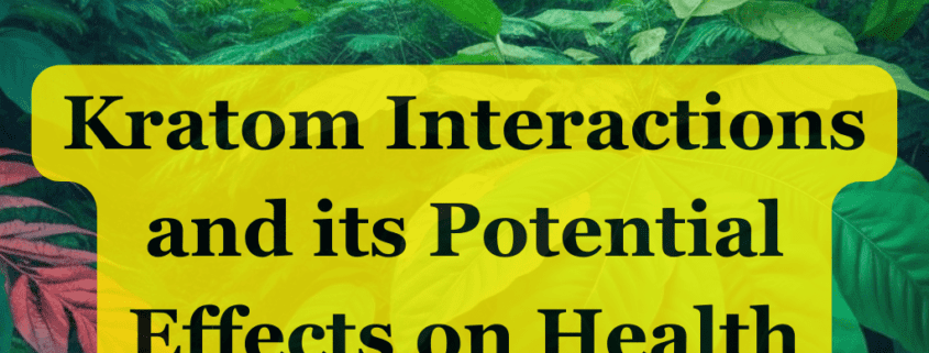 Kratom Interactions