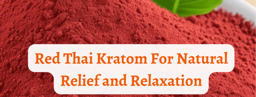 Red Thai Kratom